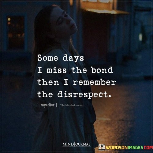 Some-Days-I-Miss-The-Bond-Then-I-Remember-The-Quotes.jpeg