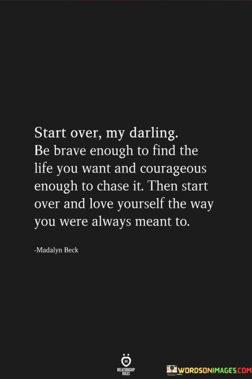 Start-Over-My-Darling-Be-Brave-Enough-To-Find-The-Quotes.jpeg