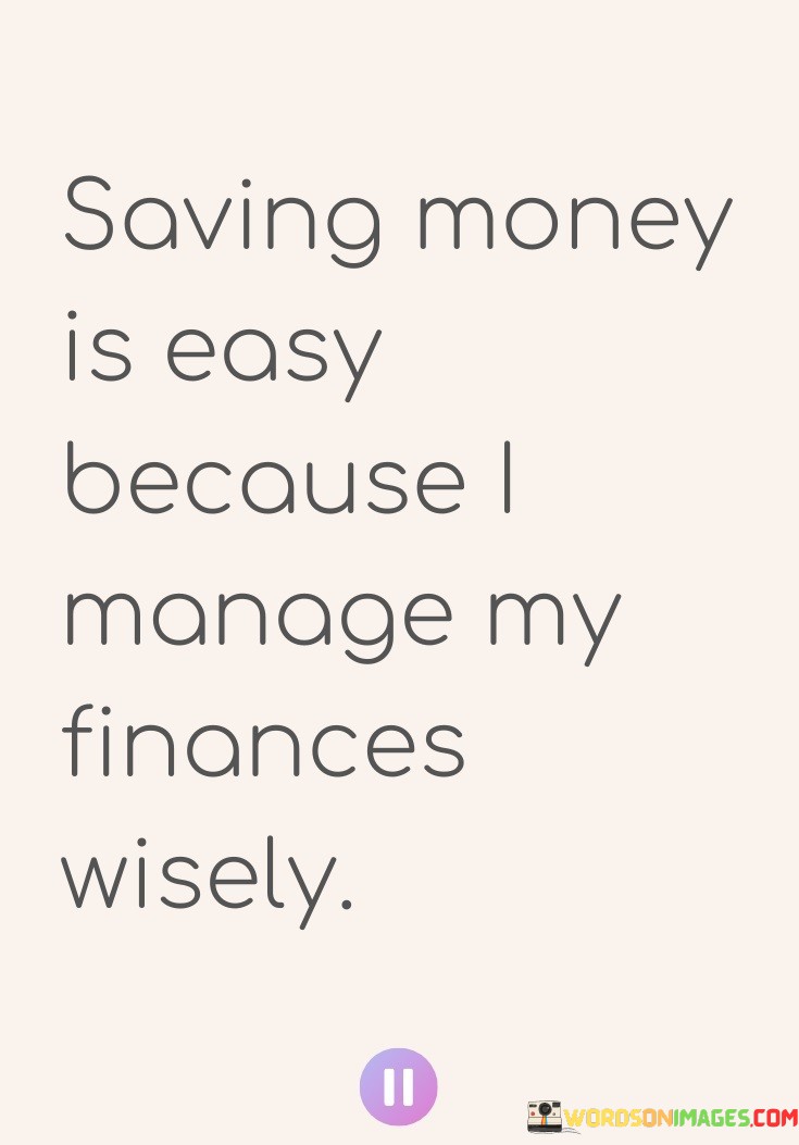 Saving Money Is Easy Because I Manage My Quotes