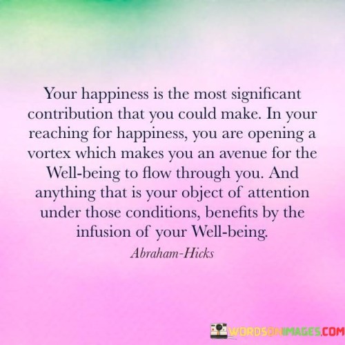 Your-Happiness-Is-The-Most-Significant-Quotes.jpeg