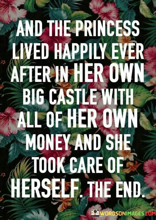 And-The-Princess-Lived-Happily-Ever-Quotes.jpeg