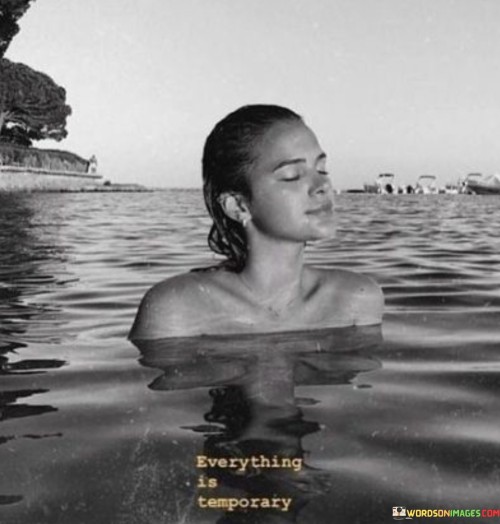 Everything-Is-Temporary-Quotes.jpeg