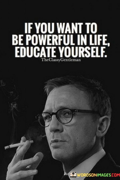 If-You-Want-To-Be-Powerful-In-Life-Quotes.jpeg
