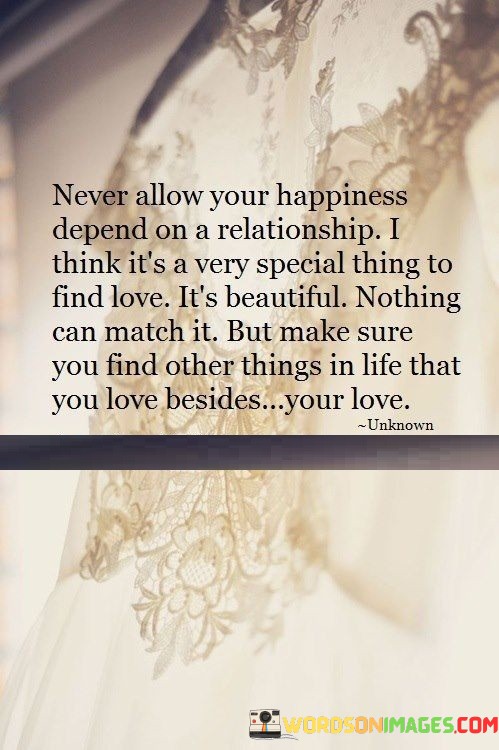 Never-Allow-Your-Happiness-Depend-On-A-Relationship-I-Think-Quotes.jpeg