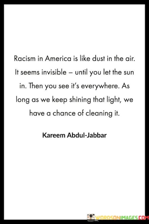 Racism-In-America-Is-Like-Dust-In-The-Air-It-Seems-Quotes.jpeg