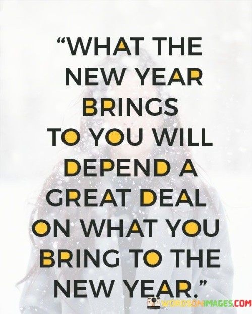 What-The-New-Year-Brings-To-You-Will-Quotes.jpeg