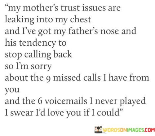 My-Mothers-Trust-Issues-Are-Leaking-Into-My-Chest-Quotes.jpeg