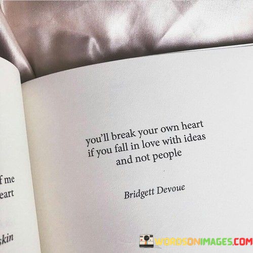 Youll-Break-Your-Own-Heart-If-You-Fall-In-Love-With-Ideas-Quotes.jpeg