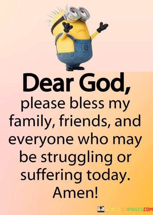 Dear-God-Please-Bless-My-Family-Friends-Quotes.jpeg
