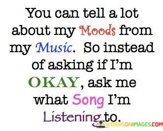 You-Can-Tell-A-Lot-About-My-Mods-From-My-Music-Quotes.jpeg