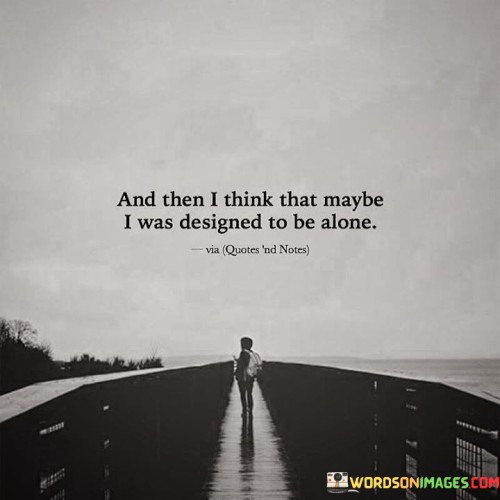 And-Then-I-Think-That-Maybe-Quotes.jpeg