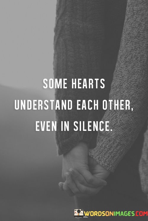 Some-Hearts-Understand-Each-Other-Even-Quotes.jpeg