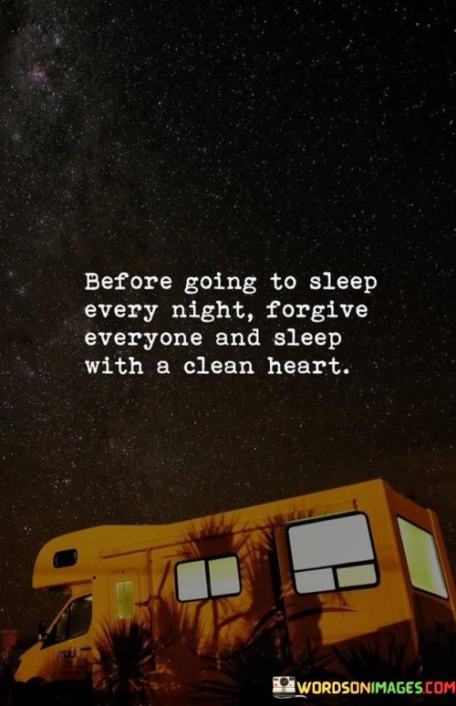 Before-Going-To-Sleep-Every-Night-Forgive-Everyone-And-Sleep-Quotes.jpeg
