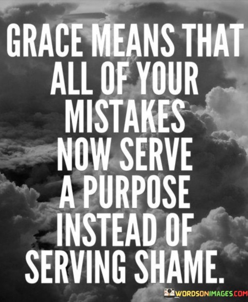 Grace-Means-That-All-Of-Your-Mistakes-Now-Quotes.jpeg