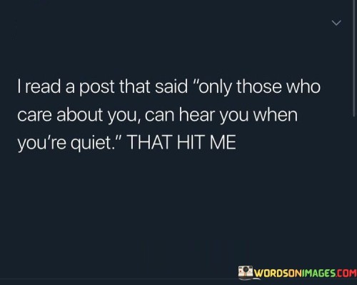 Only-Those-Who-Care-About-You-Can-Hear-You-Quotes.jpeg