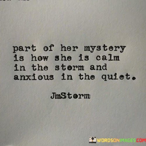 Part-Of-Her-Mystory-Is-How-She-Is-Calm-Quotes.jpeg