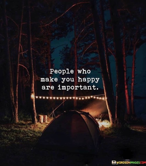People-Who-Make-You-Happy-Are-Important-Quotes.jpeg