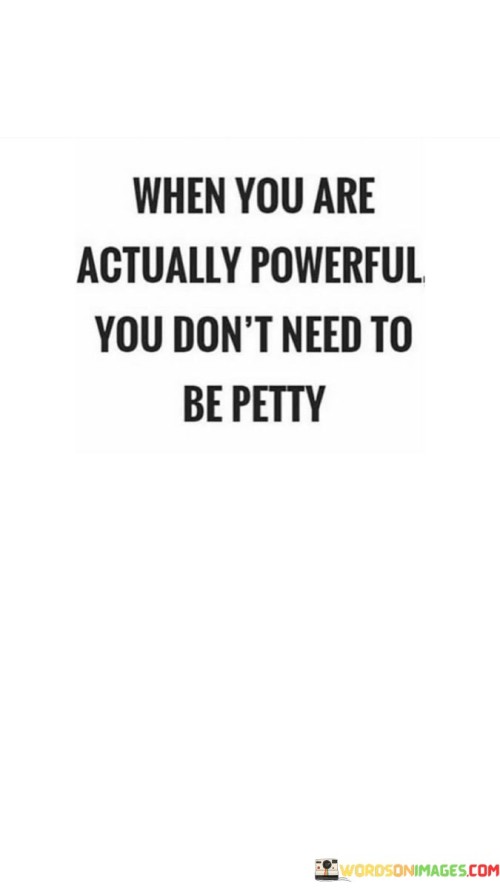 When-You-Are-Actually-Powerful-You-Dont-Need-Quotes.jpeg