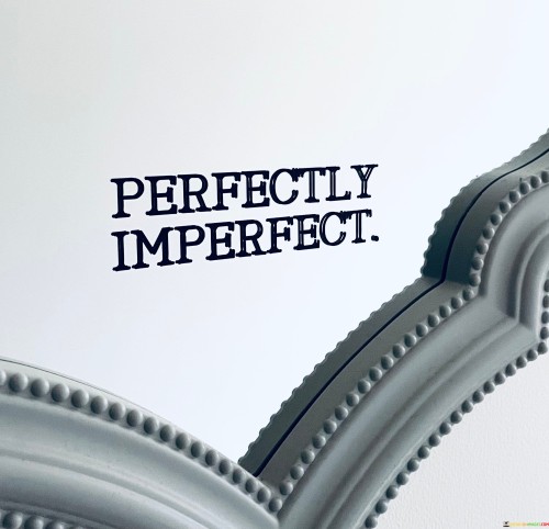 Perfectly-Imperfect-Quotes.jpeg