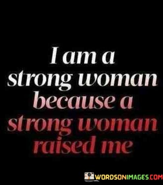 I-Am-A-Strong-Woman-Because-A-Quotes.jpeg