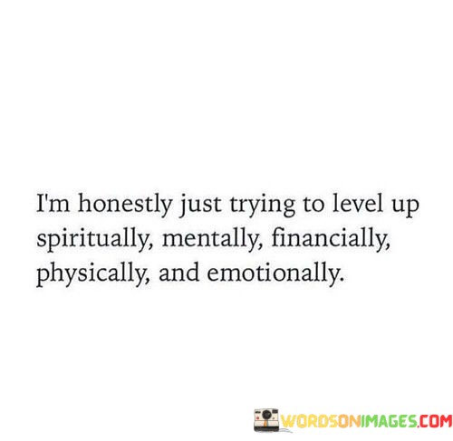 Im-Honestly-Just-Trying-To-Level-Up-Spiritually-Quotes.jpeg