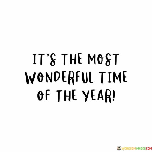Its-The-Most-Wonderful-Time-Quotes.jpeg