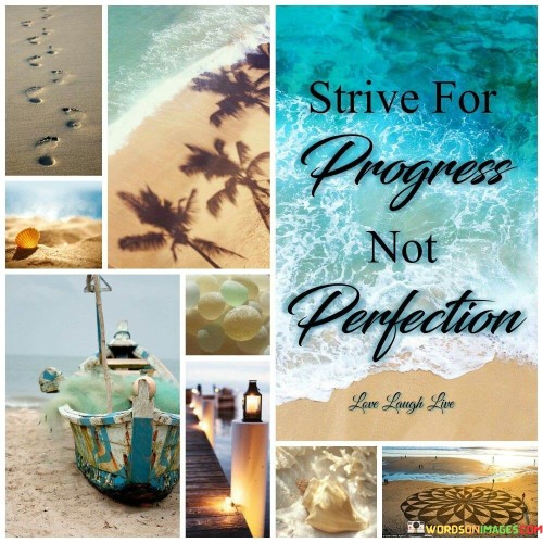 Strive-For-Progress-Not-Perfection-Quotes.jpeg