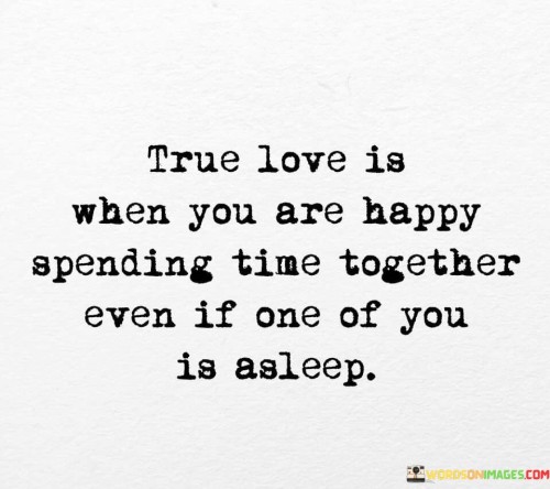 True-Love-Is-When-You-Are-Happy-Quotes.jpeg