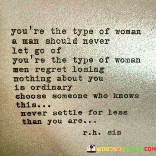 Youre-The-Type-Of-Woman-A-Man-Should-Never-Quotes.jpeg