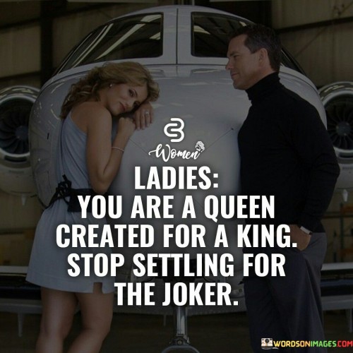 Ladies-You-Are-A-Queen-Created-Quotes.jpeg