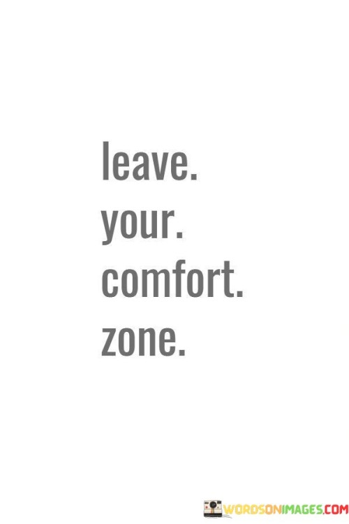 Leave-Your-Comfort-Zone-Quotes.jpeg