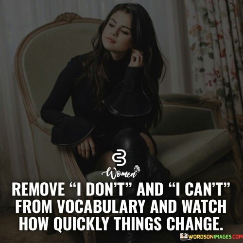 Remove-I-Dont-And-I-Cant-From-Vocabulary-Quotes.jpeg