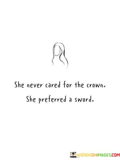 She-Never-Cared-For-The-Crown-Quotes.jpeg
