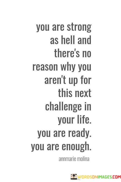 You-Are-Strong-As-Hell-And-Theres-No-Reason-Why-You-Quotes.jpeg
