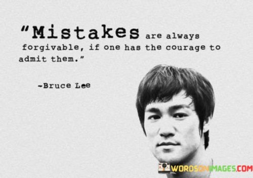 Mistakes-Are-Always-Forgivable-If-One-Has-The-Courage-To-Quotes.jpeg