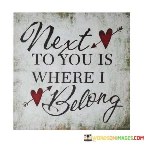 Next-To-You-Is-Where-I-Belong-Quotes.jpeg