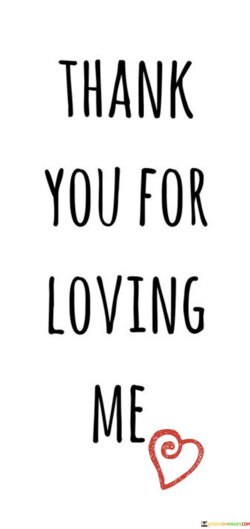 Thank-You-For-Loving-Me-Quotes.jpeg