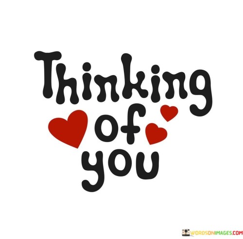Thinking-Of-You-Quotes.jpeg