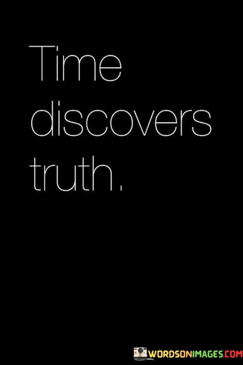 Time-Discovers-Truth-Quotes.jpeg