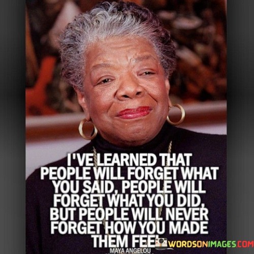 Ive-Learned-That-Propel-Will-Forget-What-You-Said-People-Quotes.jpeg