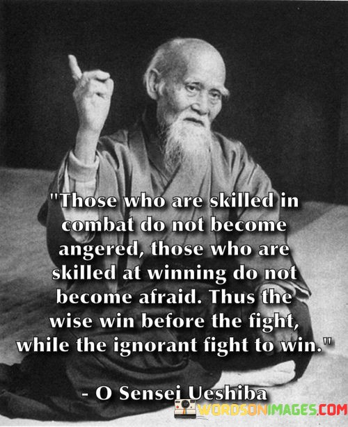 Those-Who-Are-Skilled-In-Combat-Do-Not-Become-Angered-Quotes.jpeg