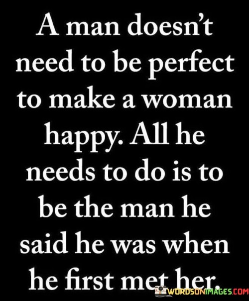 A-Man-Doesnt-Need-To-Be-Perfect-To-Make-A-Quotes.jpeg