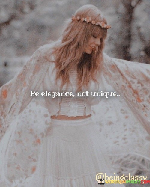 Be-Elegance-Not-Unique-Quotes.jpeg