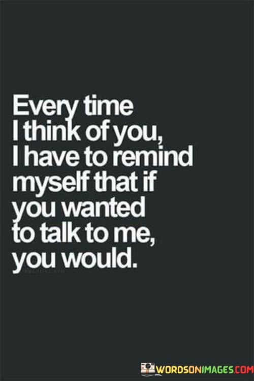 Every-Time-I-Think-Of-You-I-Have-To-Remind-Quotes.jpeg