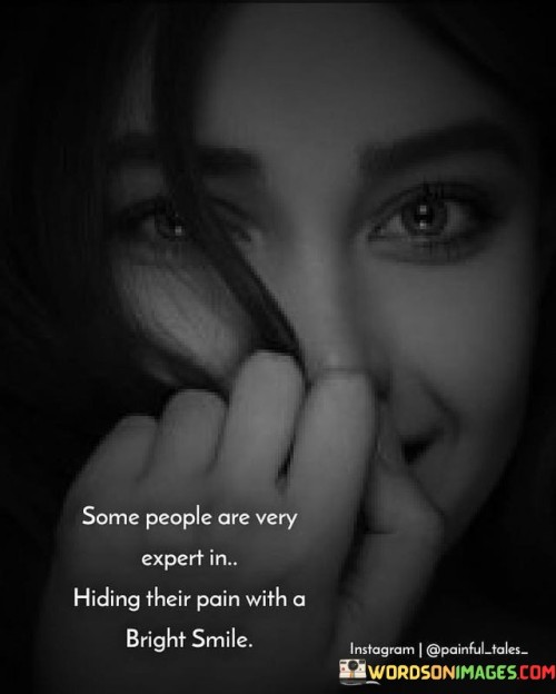 Some-People-Are-Very-Expert-In-Hiding-Quotes.jpeg