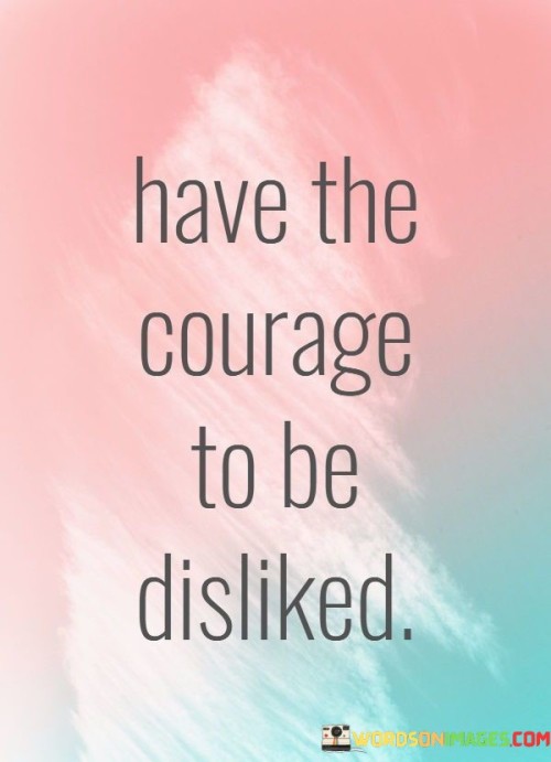 Have-The-Courage-To-Be-Disliked-Quotes.jpeg