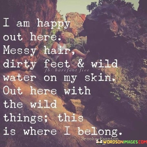 I-Am-Happy-Out-Here-Messy-Hair-Quotes.jpeg