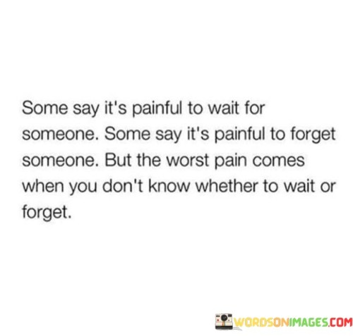 Some-Say-Its-Painful-To-Wait-For-Someone-Some-Say-Its-Painful-Quotes.jpeg
