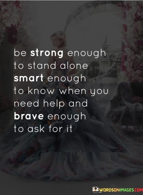Be-Strong-Enough-To-Stand-Alone-Smart-Enough-Quotes.jpeg
