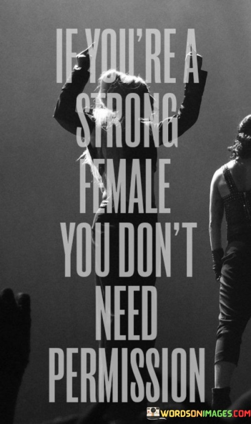 If-Youre-A-Strong-Female-You-Dont-Quotes.jpeg